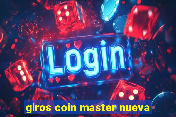 giros coin master nueva